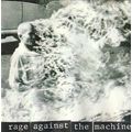 Rage Against the Machine : Rage Against the Mac...