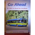 GO-AHEAD BUS HANDBOOK 2005. 96 page p/b VGC #