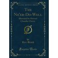 The Ne'er-Do-Well: Illustrated by Howard Chandl...