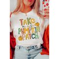 White Take Me To The Pumpkin Patch Cotton Blend...