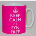 Keep Calm Its Syn Free Mug Can Personalise Grea...