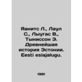 Jaanits L., Laul S., Lugas V., Tynisson E. The Ancient History of Estonia. Eesti