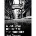 A Cultural History Of The Punisher