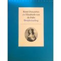 Rene Descartes En Elisabeth Van De Palts - Briefwisseling