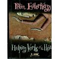 Helping Verbs of the Heart - A Novel by Peter Esterhazy