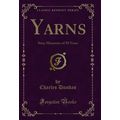 Yarns: Stray Memories of 50 Years (Classic Repr...