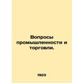 Industrial and trade issues. In Russian (ask us...