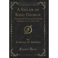A Sailor of King George: The Journals of Captai...
