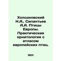 Kholodkovsky N.A., Silantyev A.A. Birds of Euro...
