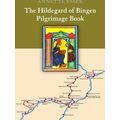 The Hildegard Of Bingen Pilgrimage Book