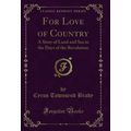 For Love of Country: A Story of Land and Sea in...