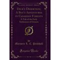 Dick's Desertion; A Boy's Adventures in Canadia...