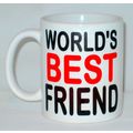 World's Best Friend Mug Can Personalise Great O...