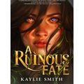 A Ruinous Fate