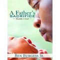 A Father's Sacrifice