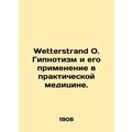 Wetterstrand O. Hypnotism and its Application i...