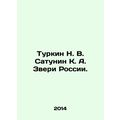 Turkin N. V. Satunin K. A. The Beasts of Russia. In Russian (ask us if in doubt)