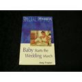Baby Starts the Wedding March by Amy Frazier