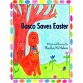Bosco Saves Easter
