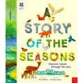 National Trust: A Story of the Seasons - Discover Nature Through the Year by Ann