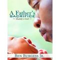 A Father's Sacrifice