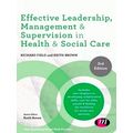 Effective Leadership, Management and Supervisio...