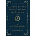 General Bounce, or the Lady and the Locusts, Vo...