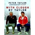 With Clough, By Taylor