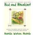 How to Start and Operate Your Own Bed-And-Breakfast