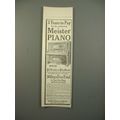 1912 Meister Piano Ad - The Celebrated