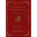 Adventures of an Aide-De-Camp, Vol. 3 of 3: Or ...