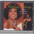 Shirley Bassey : Her Golden Voice. (1995) CD Album