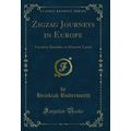 Zigzag Journeys in Europe: Vacation Rambles in ...