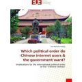 Which political order do Chinese internet users...
