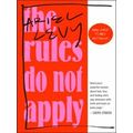 The Rules Do Not Apply A Memoir