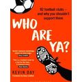 Who Are Ya 92 Football Clubs and Why You Should...