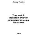 Tolstoy A. The Golden Key or the Adventures of ...