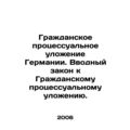 German Civil Procedure Statute. Introductory La...