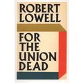 Robert Lowell For The Union Dead 1965 Book Post...