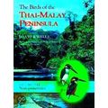 The Birds Of The Thai-Malay Peninsula