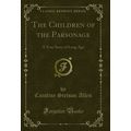 The Children of the Parsonage: A True Story of ...