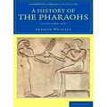 A History Of The Pharaohs