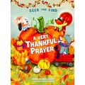 A Time To Pray-A Very Thankful Prayer Seek And ...