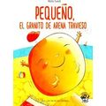 Pequeo, El Granito De Arena Travieso