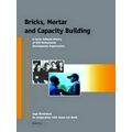 Bricks, Mortar and Capacity Building: A Socio-Cultural History of Snv Netherland