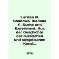 Larissa A. Shadowa. Shadowa L. Suche und Experi...