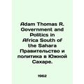 Adam Thomas R. Government and Politics in Afric...