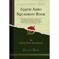 639th Aero Squadron Book (Classic Reprint)