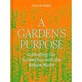 A Garden's Purpose