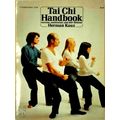 Tai Chi Handbook - Exercise, Meditation and Self-Defense by Herman Kauz